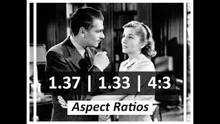 1.37:1 vs 1.33:1 vs 4x3 | Aspect Ratios