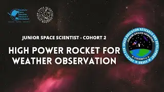 High Power Rocket for Weather Observation | JSS Cohort 2