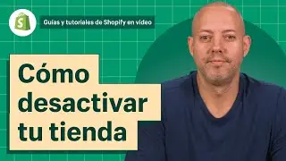 Cómo desactivar tu tienda