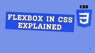 Flexbox in CSS Explained | Master Responsive Layouts