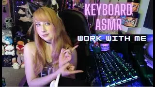 Typing/Keyboard ASMR - I'll be your work buddy! (no talking)