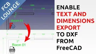 Enable Draft Text and Dimensions Export to DXF and DWG from FreeCAD with legacy DXF exporter