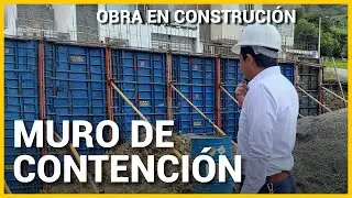 MURO DE CONTENCIÓN DE HORMIGÓN ARMADO, COMO SE CONSTRUYE. Encofrado, Materiales, Rubros, Equipos.