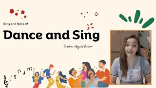 Dance and Sing | Teacher Hazel's Version