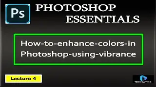 How to enhance colors in Adobe Photoshop using Vibrance