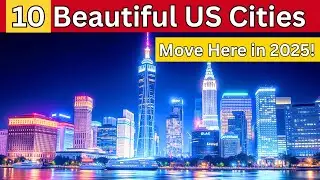 10 Most Beautiful Cities to Live in USA in 2025