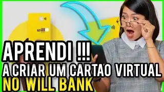 Como Criar um cartão virtual no Will Bank ( ATUALIZADO)
