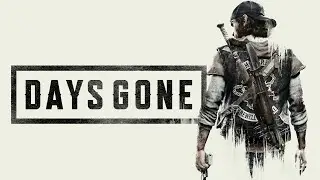 Days Gone. Играю на сложности 