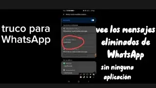 TRUCO DE WHATSAPP ✅ ✔ VEE LOS MENSAJES ELIMINADOS DE WHATSAPP sin ninguna aplicación ➡ ✅ 😊😉