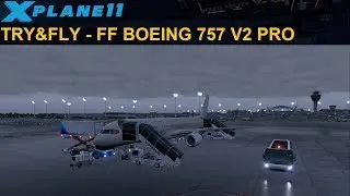 [XP11] TRY&FLY: FF BOEING 757 V2 PROFESSIONAL (ENGLISH)