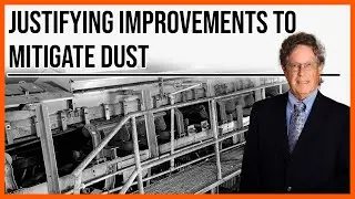 Justifying Improvements to Mitigate Dust featuring Todd Swinderman