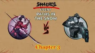 Shades: Shadow Fight Roguelike || PATHS IN THE SNOW EVENT - Chapter 3 「iOS/Android Gameplay」