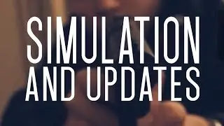 'SIMULATION' and Updates!