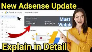 Big Update For Google AdSense | New AdSense interface Explain in detail | New AdSense Update