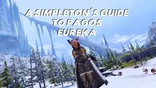 FFXIV: A Simpleton's Guide To Eureka Pagos