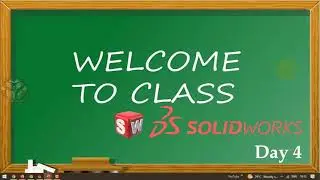 SolidWorks Class Day 4