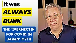 "Ivermectin saved Japan from Covid-19" was always bunk