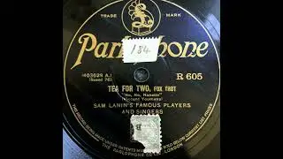 Sam Lanin´s Famous Players and Singers - Tea for two