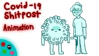 Covid-19 Song Animation ☆ Shitpost