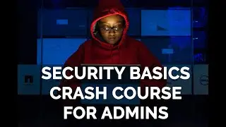 Security Basics Crash Course for Admins - Google Workspace Admin Training