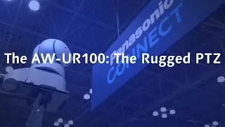 AW-UR100: The Rugged PTZ