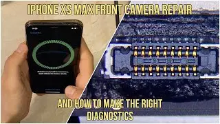 iPhone Xs Max Front Camera Not Working Repair (How to Diagnose)