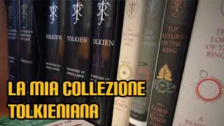 La mia collezione tolkieniana
