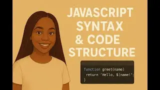 4  JavaScript Syntax and Code Structure