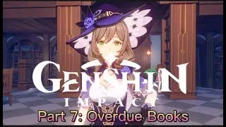 Genshin Impact Gameplay Part 7: Overdue Books ⭐ #genshinimpact #gaming #gameplay