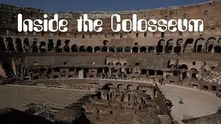 Inside the Colosseum