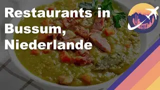 Restaurants in Bussum, Niederlande