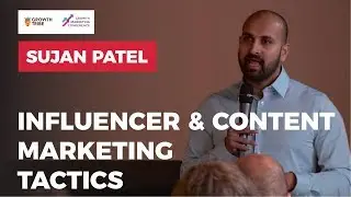 Influencer Marketing & Content Marketing Tips And Tactics by Sujan Patel