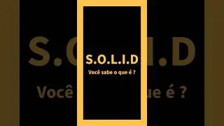 Princípios S.O.L.I.D - você sabe o que é?