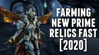 The Fastest Relic Farming in Warframe [2020]