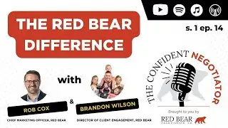The RED BEAR Difference with Brandon Wilson | Confident Negotiator Podcast #14