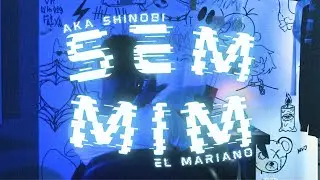 3. Aka Shinobi - “Sem Mim”💔 (Clipe Oficial) (Prod. Slaasty)