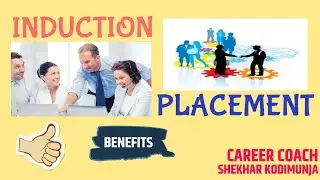 Learn how Induction and Placement help New Joinees and it's Benefits(Eng)