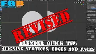Blender: How to Align Vertices, Edges or Faces - Revised