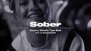 [BEAT] Sober - Melodic Rod Wave Type Beat / Bouncy Melodic Type Beat - Prod. by Alldaynightshift🌗