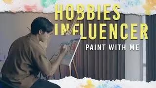 Paint with me l It's time to relaxl Hobbies Influencer