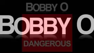 BOBBY O - 