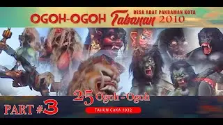 Ogoh Ogoh Tabanan Kota 2010 FULL MOVIE PART #3