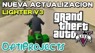 NUEVA UPDATE DEL GTA 5 LIGHTER V3 || RESEÑA