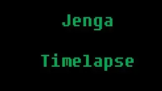 Jenga Timelapse