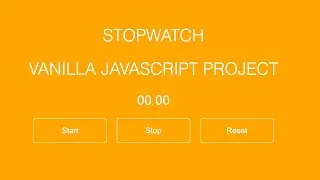 StopWatch in Javascript - Beginners Javascript Project