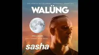 Sasha - Live @ Walüng Patagonia (January 2026)