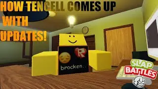 HOW TENCELL COMES UP WITH UPDATES! | Slap Battles Animation
