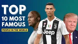 Top 10 | Most Famous People in the world | Ch Production.