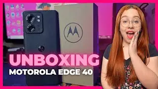 UNBOXING - MOTOROLA EDGE 40!