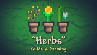 Herbs Guide & Farming - Terraria 1.4.4.9